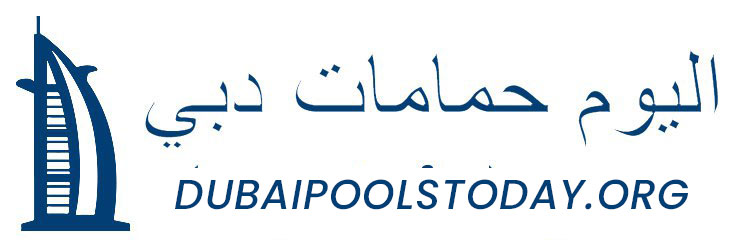 Dubai Pools Today